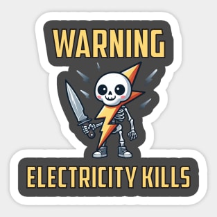 Electricity Kills Sticker